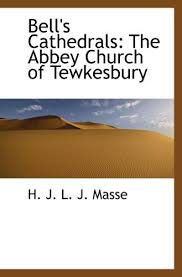 Bell's Cathedrals: The Abbey Church of Tewkesbury